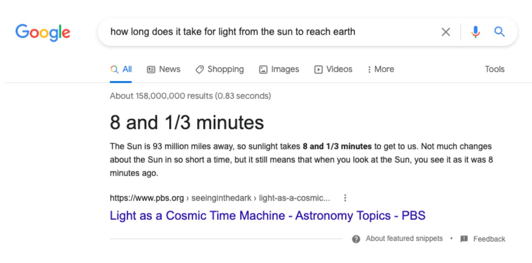Featured snippet for search: how long does it take for light from the sun to reach earth. Answer: 8 and 1/3 minutes.