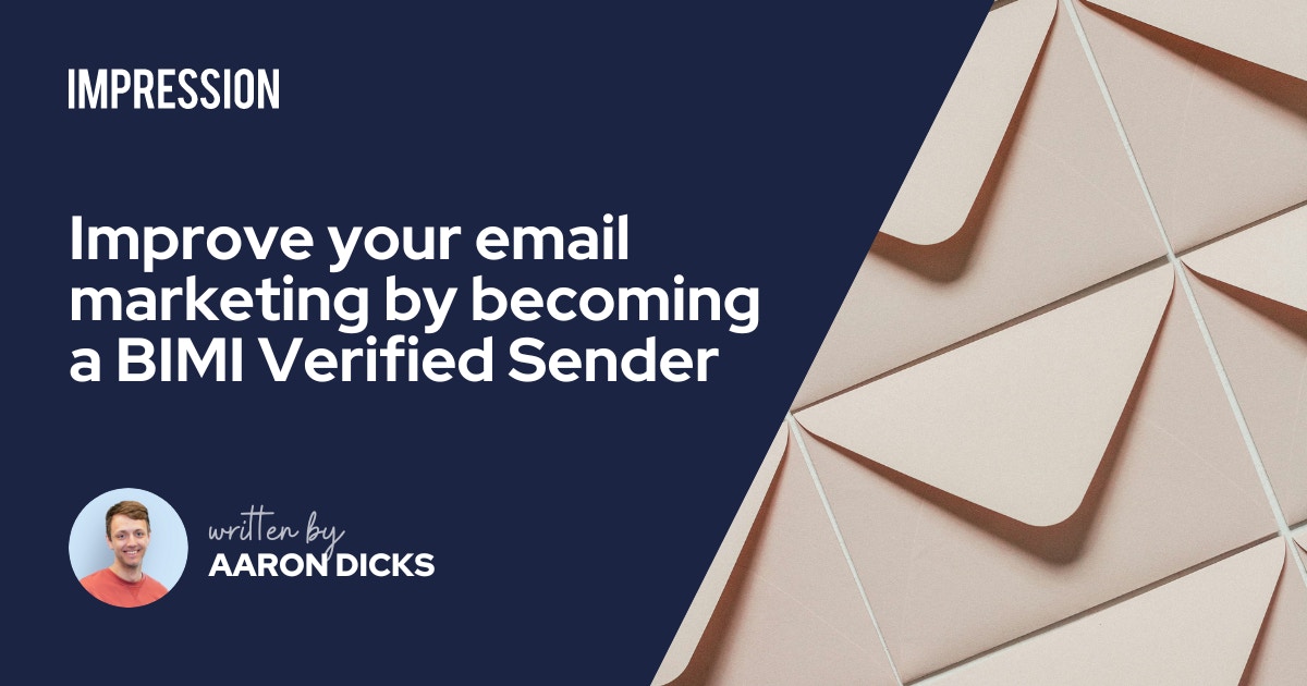 Improve your email marketing by becoming a BIMI Verified ...