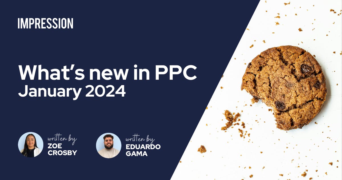 What’s new in PPC January 2024 industry updates Impression