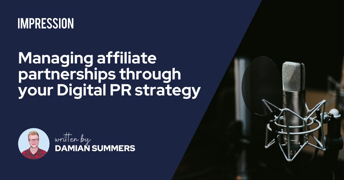 Managing affiliate partnerships through your Digital PR strategy ...