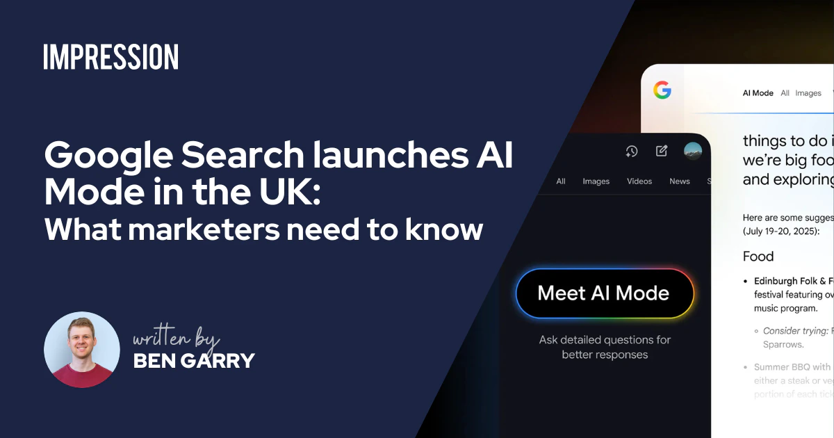 Google Search launches AI Mode in the UK: What marketers need to know ...