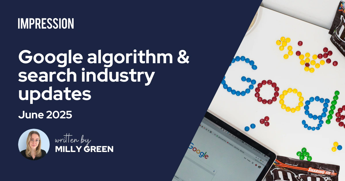 June 2025 Google Algorithm and Search Industry Updates | Impression