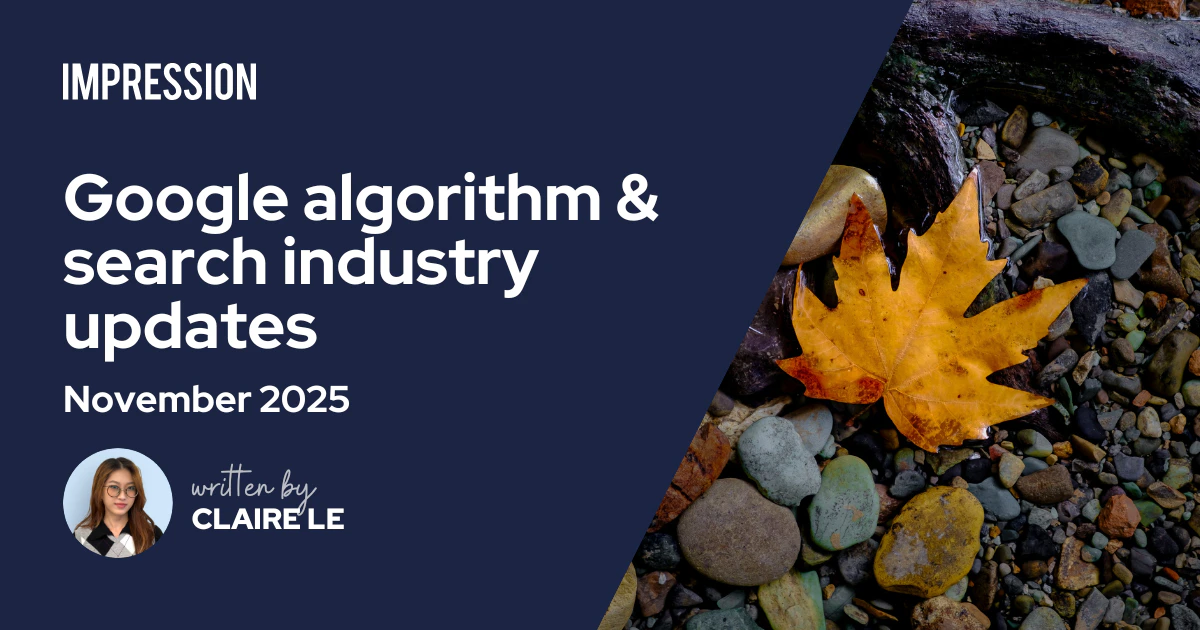 November 2025 Google Algorithm and Search Industry Updates - Impression